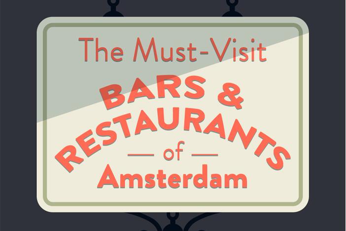 The Must-Visit Bars & Restaurants In Amsterdam